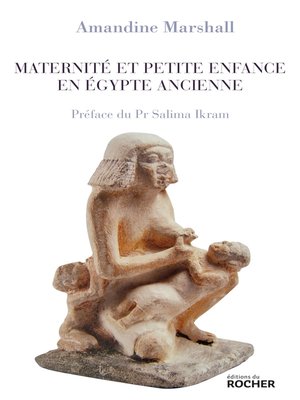 cover image of Maternité et petite enfance en Égypte ancienne